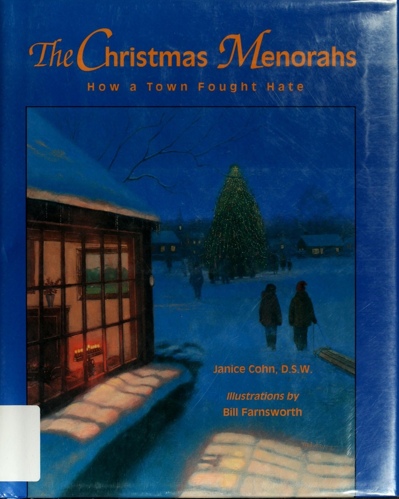 CHRISTMAS MENORAHS HOW A TOWN FOUGHT HATE, THE 