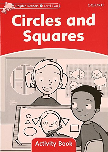 CIRCLES AND SQUARES LEVEL #2 ACTIVITY BOOK- DOLPHIN READERS