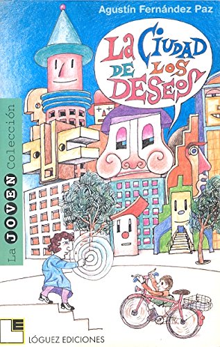 CIUDAD DE LOS DESEOS LA