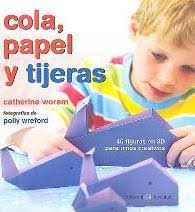 COLA, PAPEL Y TIJERAS 