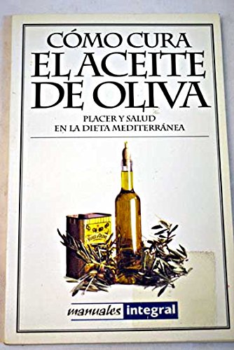 COMO CURA EL ACEITE DE OLIVA
