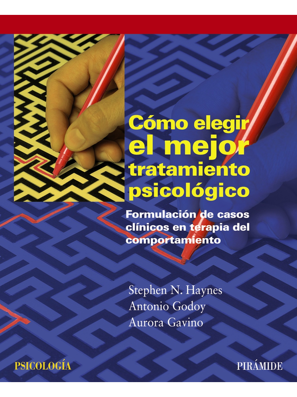 COMO ELEGIR EL MEJOR TRATAMIENTO PSICOLOGICO