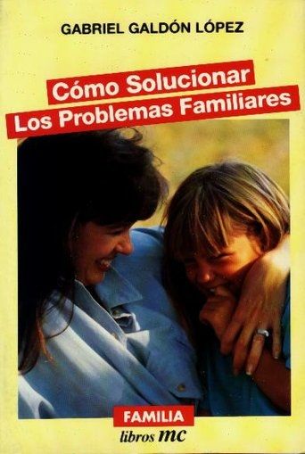 COMO SOLUCIONAR LOS PROBLEMAS FAMILIARES                    