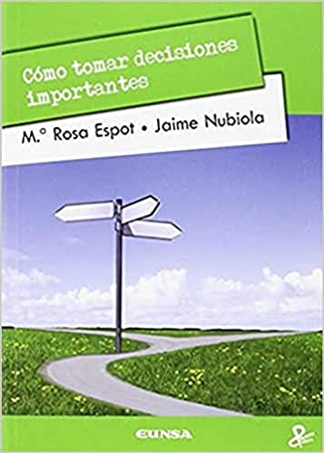 COMO TOMAR DECISIONES IMPORTANTES 