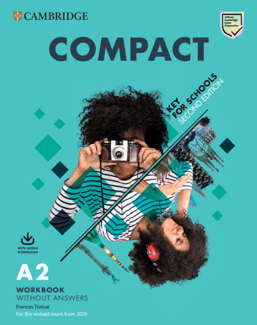 COMPACT KEY FOR SCHOOLS WORKBOOK WITHOUT ANSWERS WITH AUDIO DOWNLOAD