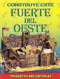 CONSTRUYE ESTE FUERTE DEL OESTE-MAQUETAS RECORTABLES 