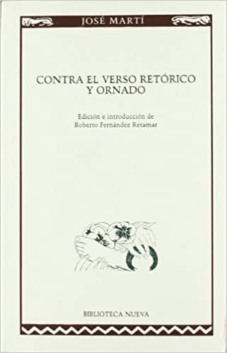 CONTRA EL VERSO RETORICO Y ORDENADO