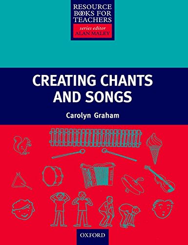 CREATING CHANTS AND SONG FOR TEACHERS + CD