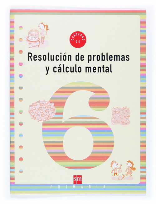 CUADERNO DE RESOLUCION DE PROBLEMAS Y CALCULO MENTAL 6
