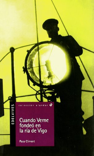 CUANDO VERNE FONDEO EN LA RIA DE VIGO