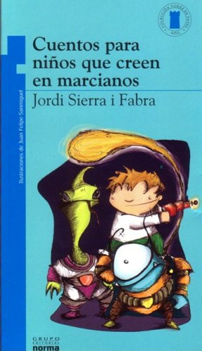 CUENTOS PARA NIÑOS QUE CRECEN EN MARCIANOS