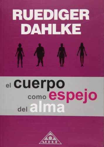CUERPO COMO EL ESPEJO DEL ALMA,EL