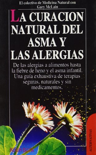 CURACION NATURAL DEL ASMA Y LAS ALERGIAS, LA                
