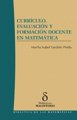 CURRICULO, EVALUACION Y FORMACION DOCENTE EN MATEMATICA