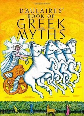 D AULAIRES BOOK OF GREEK MYTHS