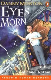 DANNY MORTON AND THE EYES OF MORN LEVEL 4 PENGUIN YOUNG READERS