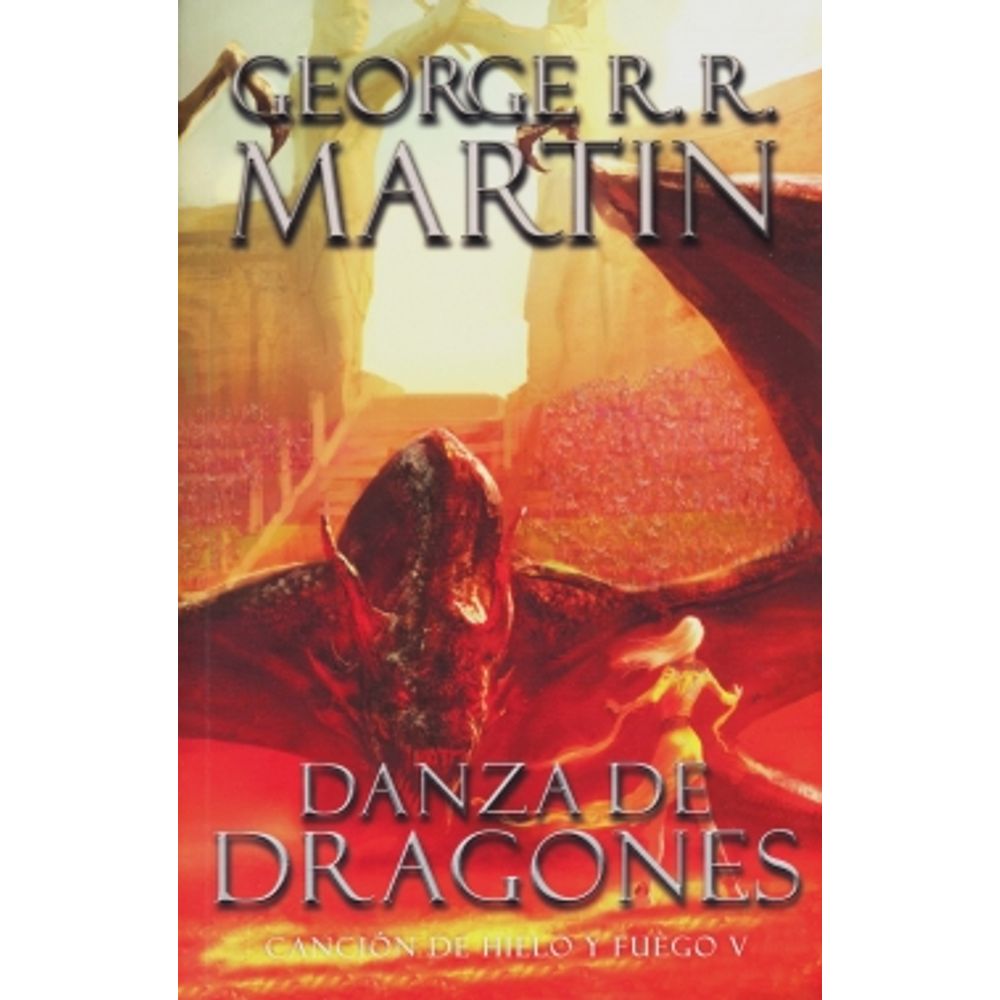 DANZA DE DRAGONES CANCION DEL HIELO Y FUEGO V