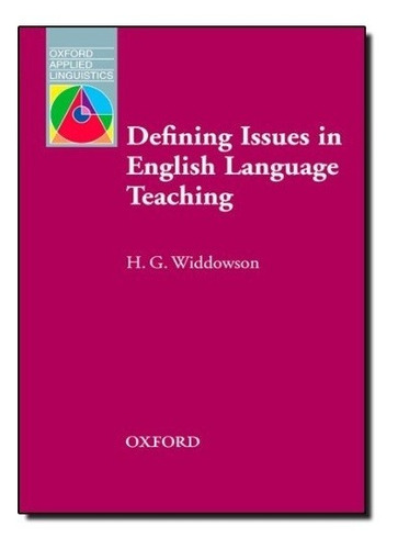 DEFINING ISSUES IN ENGLISH LANGUAGE TEACHING OXFORD APPLIED LINGUISTICS