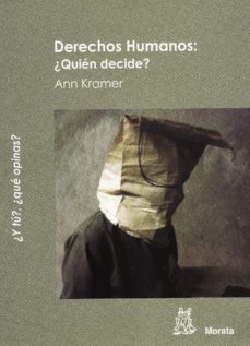 DERECHOS HUMANOS ¿QUIEN DECIDE?
