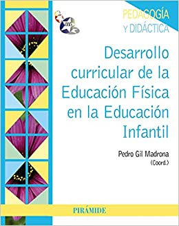 DESAROLLO CURRICULAR DE LA EDUCACION FISICA EN LA EDUCACION INFANTIL