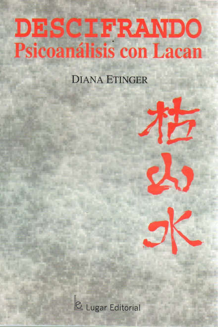 DESCIFRANDO PSICOANALISIS CON LACAN