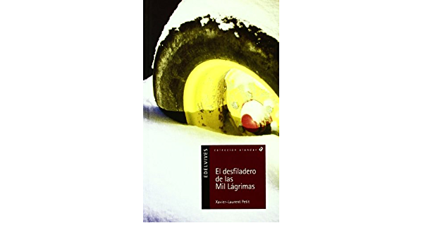 DESFILADERO DE LAS MIL LAGRIMAS, EL