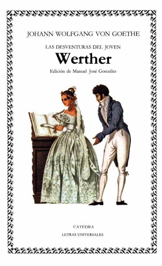 DESVENTURAS DEL JOVEN  WERTHER, LAS