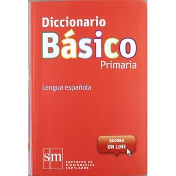 DICCIONARIO BASICO PRIMARIA LENGUA ESPAÑOLA
