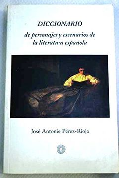 DICCIONARIO DE PERSONAJES Y ESCENARIOS 