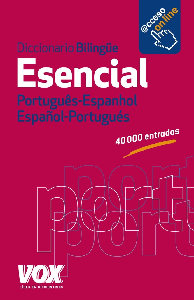 DICCIONARIO ESENCIAL PORTUGUES-ESPANHOL / ESPAÑOL-PORTUGUES