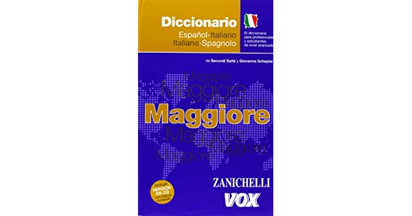 DICCIONARIO MAGGIORE ESPAÑOL-ITALIANO / ITALIANO-SPAGNOLO