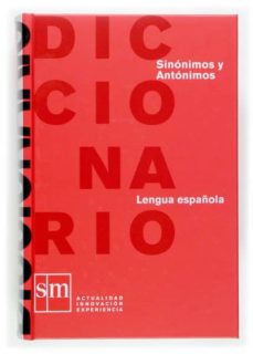 DICCIONARIO SINONIMOS Y ANTONIMOS LENGUA ESPAÑOLA