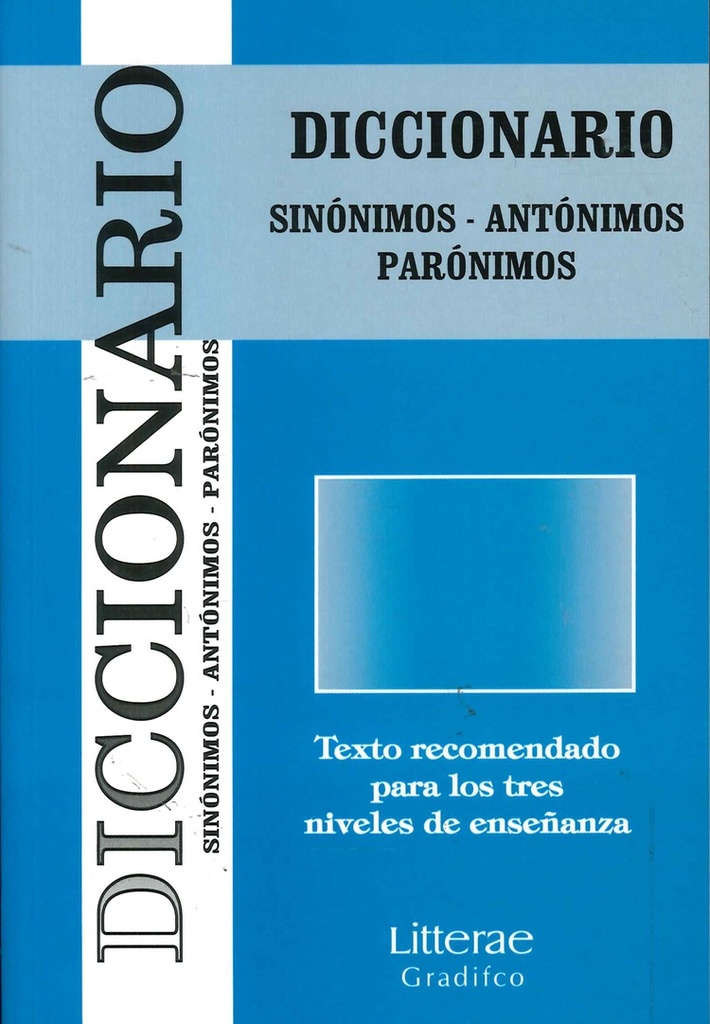 DICCIONARIO SINONIMOS-ANTONIMOS PARONIMOS