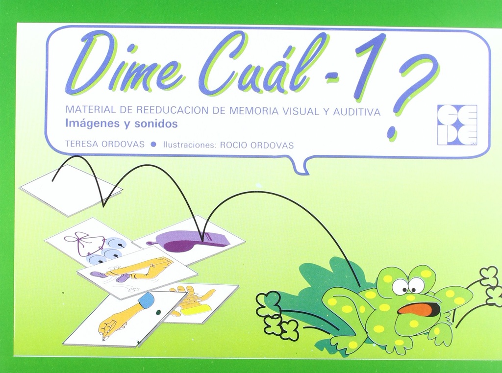 DIME CUAL 1 MATERIAL DE REEDUCACION DE MEMORIA VISUAL Y AUDITIVA