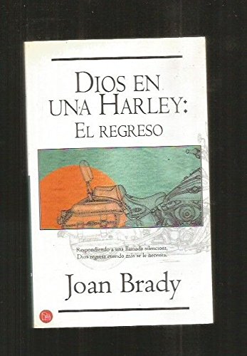 DIOS EN UNA HARLEY, EL REGRESO