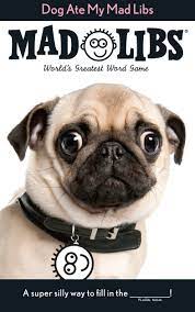 DOG ATE MY MAD LIBS-MAD LIBS