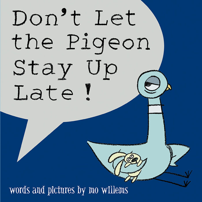 DONT LET THE PIGEON STAY