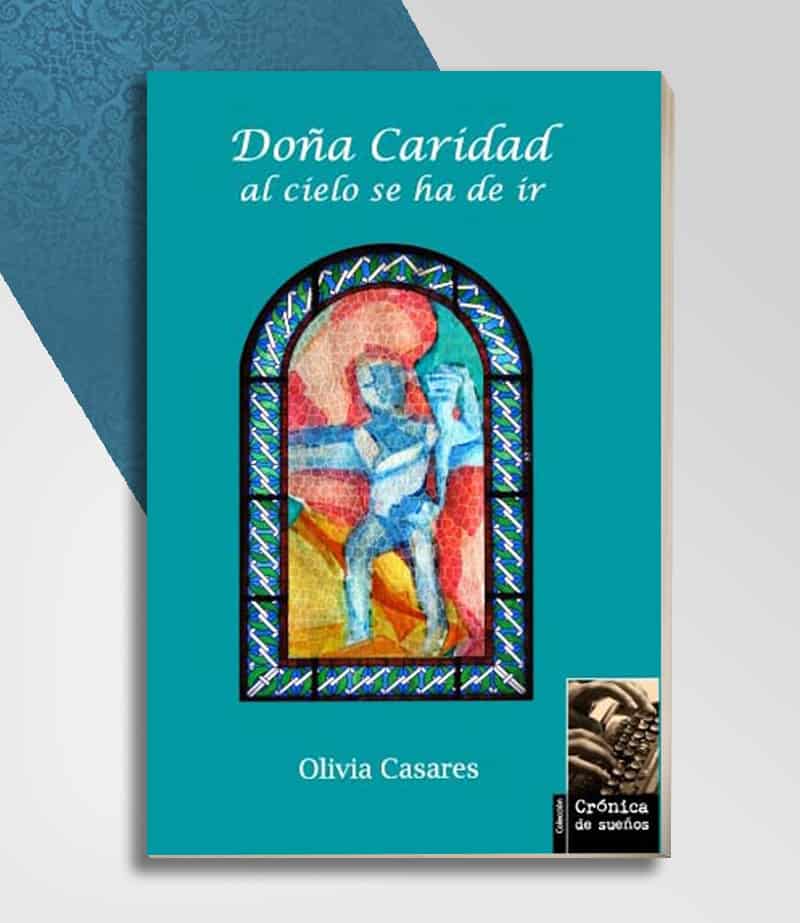 DOÑA CARIDAD AL CIELO SE HA DE IR