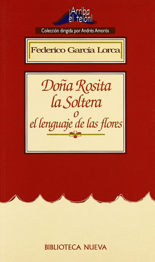 DOÑA ROSITA LA SOLTERA