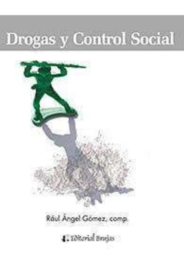 DROGAS Y CONTROL SOCIAL