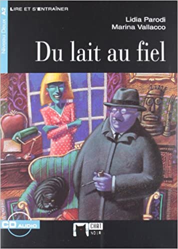 DU LAIT AU FIEL + CD