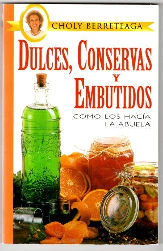 DULCES, CONSERVAS Y EMBUTIDOS