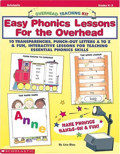 EASY PHONICS LESSONS GRADES K-2 FOR THE OVERHEAD WITH TRANSPARENCIES