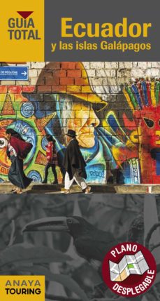 ECUADOR Y LAS ISLAS GALAPAGOS GUIA TOTAL