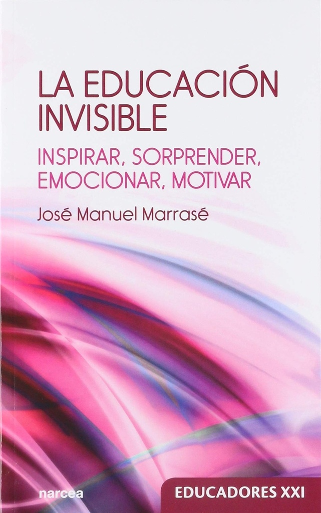 EDUCACION INVISIBLE, LA 