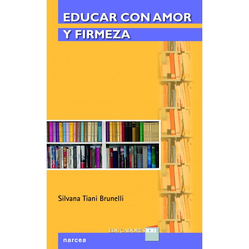 EDUCAR CON AMOR Y FIRMEZA 