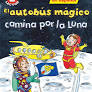 EL AUTOBÚS MÁGICO CAMINA POR LA LUNA