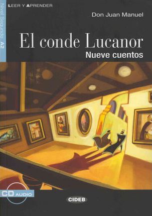 EL CONDE LUCANOR. NUEVE CUENTOS. LIBRO + CD                                               