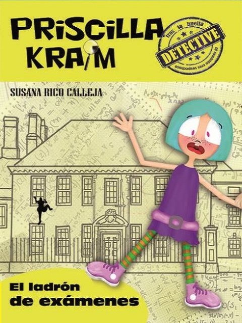 EL LADRON DE EXAMENES-PRISCILA KRAM