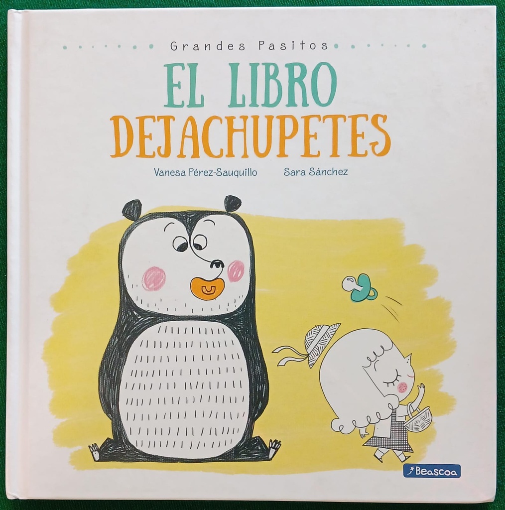 EL LIBRO DEJACHUPETES (GRANDES PASITOS. ÁLBUM ILUSTRADO)